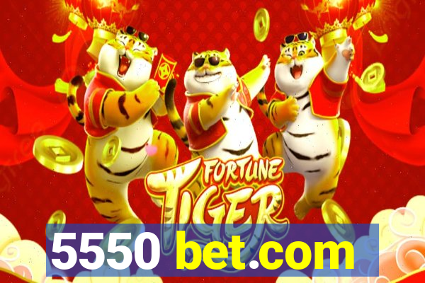 5550 bet.com